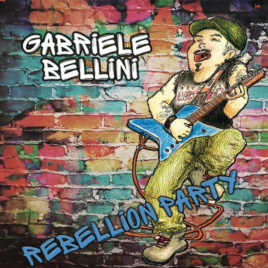 Rebellion Party - Gabriele Bellini - Music - MUSIC FORCE - 0634065182038 - August 27, 2021