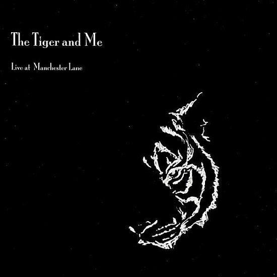 Cover for Tiger &amp; Me · Live at Manchester Lane (CD) (2008)