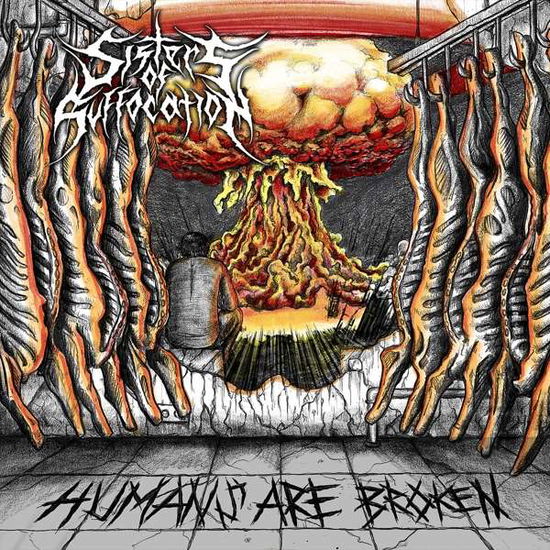 Cover for Sisters of Suffocation · Humans Are Broken (CD) (2019)