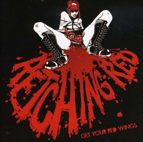Get Your Red Wings - Retching Red - Música - CDB - 0858595001038 - 13 de junio de 2006