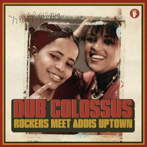 Cover for Dub Colossus · Rockers Meet Addis Uptown (CD) (2011)