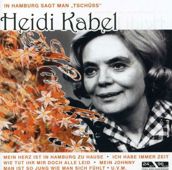 Cover for Heidi Kabel · In Hamburg Sagt Man Tschüss - (CD)