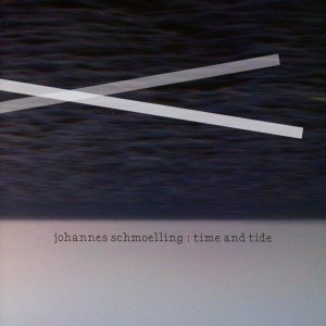 Cover for Johannes Schmoelling · Time And Tide (CD) (2023)