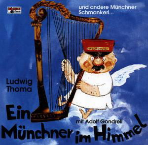 Cover for Gondrell,adolf/+ · Ein Münchner Im Himmel (CD) (1998)