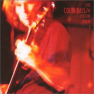 Cover for Colin Bass · Live At Polskie Radio 3 (CD) (2008)