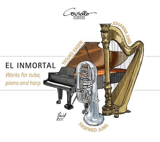 Cover for Siegfried Jung / Yasuko Kagen / Johanna Jung · El Inmortal: Works For Tuba. Piano And Harp (CD) (2020)