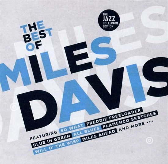 Cover for Miles Davis · Best Of Miles Davis (CD) [The Jazz Collector edition] (2019)