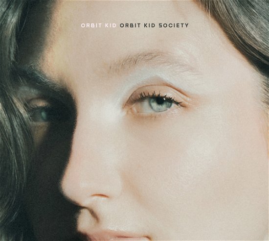 Cover for Orbit Kid · Orbit Kid Society (CD) (2024)