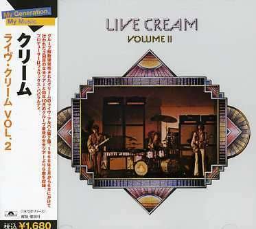 Live Cream 2 - Cream - Musiikki -  - 4988005430038 - tiistai 27. kesäkuuta 2006