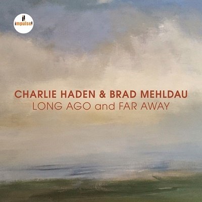 Cover for Haden,charlie / Mehldau,brad · Long Ago &amp; Far Away (CD) [Japan Import edition] (2022)