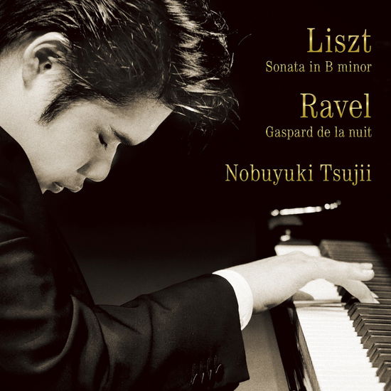 Cover for Tsujii Nobuyuki · Liszt: Sonata in B Minor | Ravel: Gaspard De La Nuit (CD) [Japan Import edition] (2016)