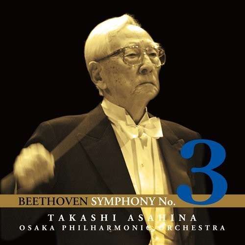 Cover for Takashi Asahina · Beethoven: Symphony No.3 (CD) [Japan Import edition] (2014)