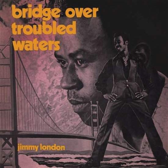 Bridge Over Troubled Waters: Original Album Plus Bonus Tracks - Jimmy London - Music - DOCTOR BIRD - 5013929277038 - January 8, 2021