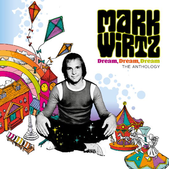 Dream Dream Dream - Mark Wirtz - Music - STRAWBERRY - 5013929433038 - November 15, 2024