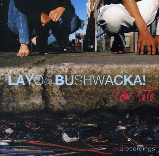 Cover for Layo &amp; Bushwacka · Low Life (CD) (1999)