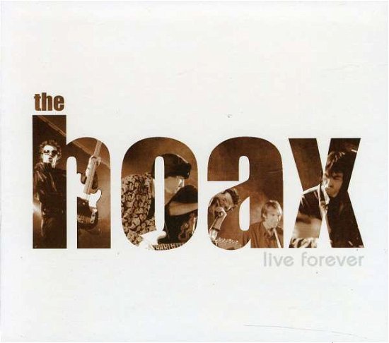 Cover for Hoax · Live Forever (CD) [Digipak] (1999)
