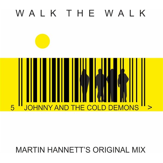 Cover for Johnny and the Cold Demons / Johnny Og De Kolde Dæmoner · Walk The Walk (CD) [Martin Hannett's Original Mix edition] (2014)