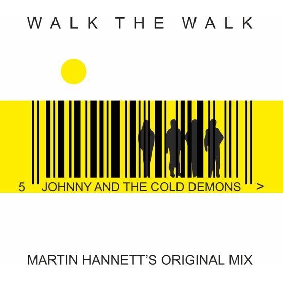 Walk The Walk - Johnny and the Cold Demons / Johnny Og De Kolde Dæmoner - Musik -  - 5055769532038 - 15. August 2014