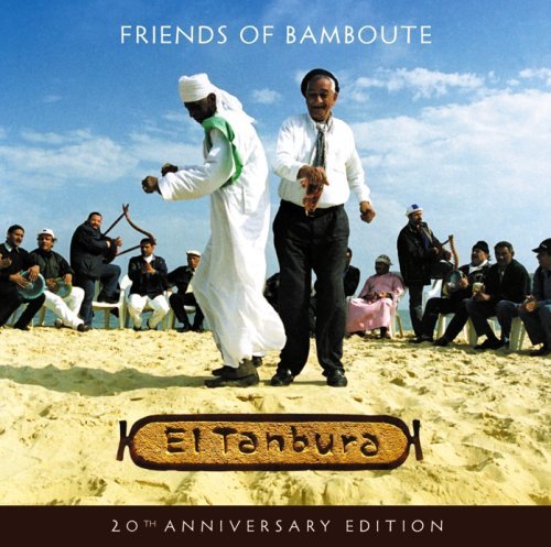 Cover for El Tanbura · Friends of Bamboute:20th Anniversary Edition (CD) (2009)