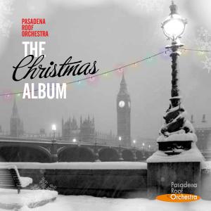 Cover for Pasadena Roof Orchestra · Christmas Album (CD) [Digipak] (2011)