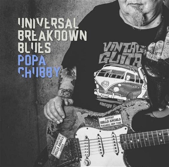 Universal Breakdown Blues - Popa Chubby - Musik - DIXIEFROG - 5400863054038 - 17. Dezember 2021