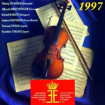Queen Elisabeth of Belgium Violin Competition 1997 - Znaider / Breuninger / Barati / Haveron / Tamai - Musik - CYPRES - 5412217096038 - 12. August 2000