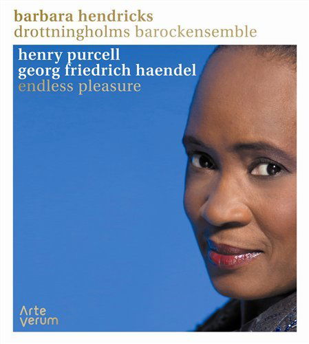 Purcell / Haendel- Endless Pleasure - Barbara Hendricks - Musique - ARTE VERUM - 5425019971038 - 4 février 2008