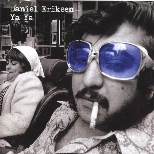 Ya Ya - Daniel Eriksen - Musik -  - 7071143000038 - 11. april 2006