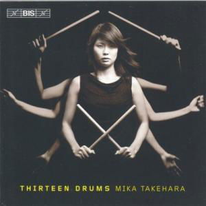 Thirteen Drums - Mika Takehara - Music - BIS RECORDS - 7318590013038 - May 31, 2004