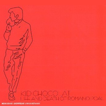 Cover for Kid Chocolat · Life and Death of Romano Poal (CD)