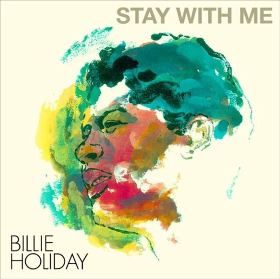 Stay With Me - Billie Holiday - Muziek - ERMITAGE - 8032979645038 - 26 juli 2019