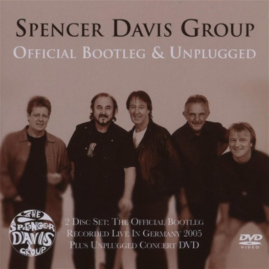 Cover for Spencer Davis Group · Official Bootleg &amp; Unplugged (CD) (2019)