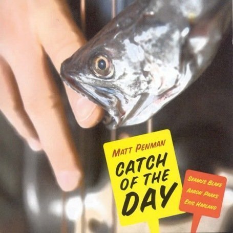Cover for Matt Penman · Catch of the day (CD) (2007)
