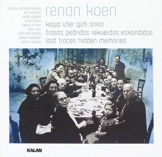 Cover for Renan Koen · Lost Traces Hidden Memories (CD) (2015)