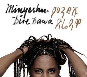 Cover for Minyeshu · Dire Diwa (CD) (2012)
