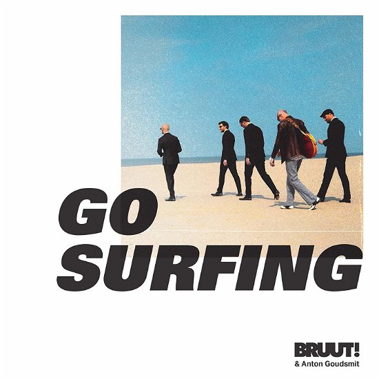 Bruut! & Anton Goudsmit · Go Surfing (CD) (2019)