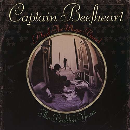 Budda Years - Captain Beefheart & the Magic Band - Music - MUSIC ON CD - 8718627224038 - August 18, 2017