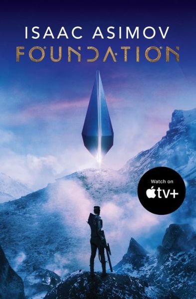Cover for Isaac Asimov · Foundation - The Foundation Trilogy (Paperback Bog) [TV tie-in edition] (2021)