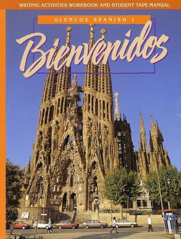 Bienvenidos Writing Activities Workbook and Student Tape Manual - Conrad J. Schmitt - Libros - Glencoe/Mcgraw-Hill - 9780026410038 - 1 de marzo de 1996