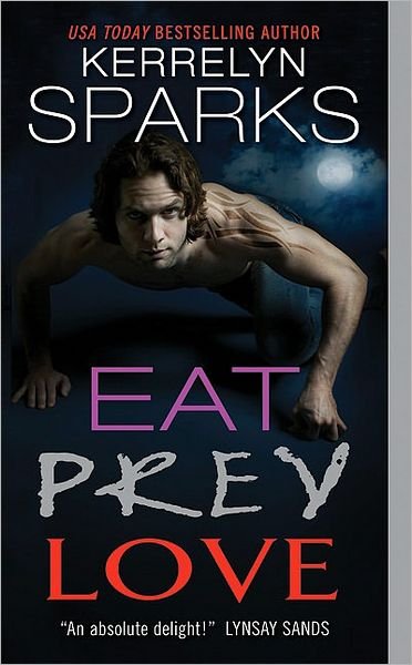 Cover for Kerrelyn Sparks · Eat Prey Love - Love at Stake (Taschenbuch) (2010)