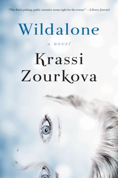 Cover for Krassi Zourkova · Wildalone: A Novel (Paperback Book) (2015)