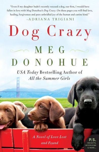 Cover for Meg Donohue · Dog Crazy: A Novel of Love Lost and Found (Pocketbok) (2015)