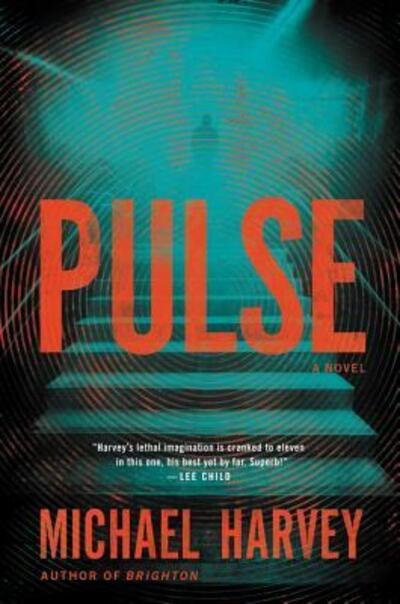 Cover for Michael Harvey · Pulse: A Novel (Hardcover bog) [First edition. edition] (2018)