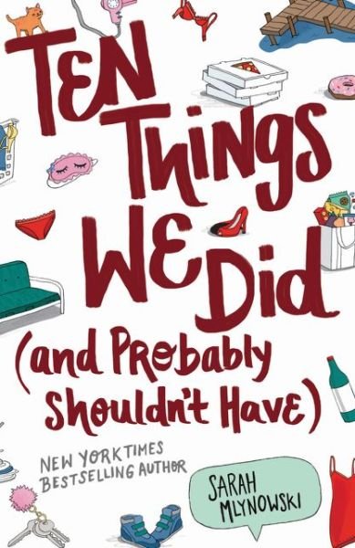 Cover for Sarah Mlynowski · Ten Things We Did (and Probably Shouldn't Have) (Paperback Book) (2017)