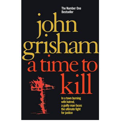 A Time To Kill - A Time To Kill - Livros - Cornerstone - 9780099537038 - 28 de outubro de 2010
