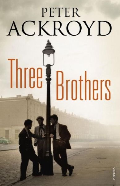 Cover for Peter Ackroyd · Three Brothers (Paperback Book) (2014)