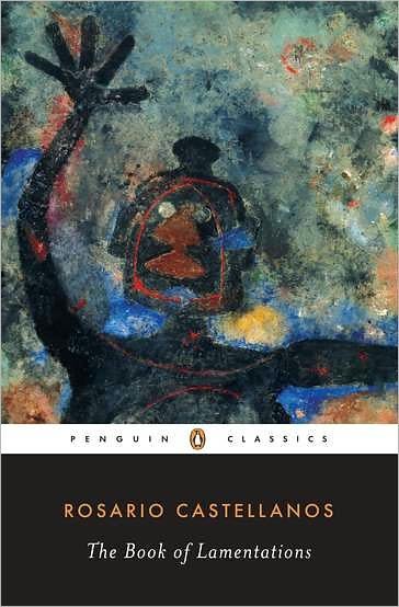 Cover for Rosario Castellanos · The Book of Lamentations - Classic, 20th-Century, Penguin (Paperback Bog) [Open market edition] (1998)