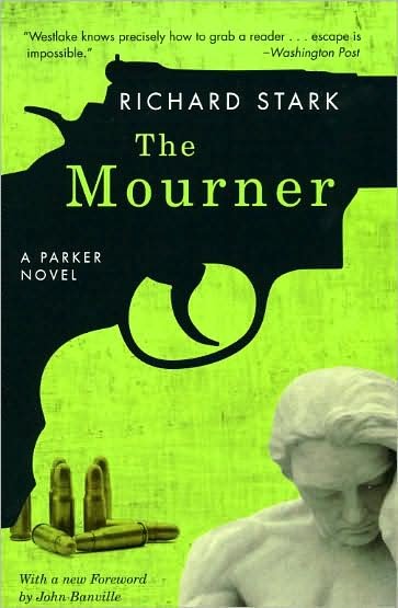 The Mourner: A Parker Novel - Richard Stark - Books - The University of Chicago Press - 9780226771038 - April 15, 2009