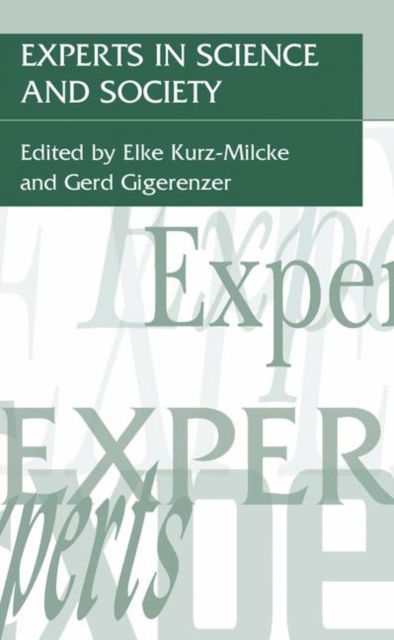 Cover for Elke Kurz-milcke · Experts in Science and Society (Hardcover Book) [2004 edition] (2003)