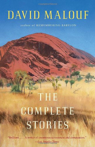 Cover for David Malouf · The Complete Stories (Vintage International) (Paperback Book) [Reprint edition] (2008)